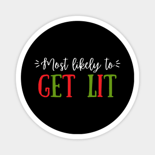 Most Likely To Get Lit Magnet